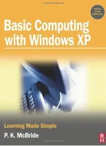 Basic Computing with Windows XP: Learning Made Simple (Repost)