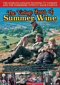 The Vintage Years of Summer Wine by Richard Skeleton