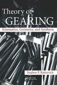 Theory of Gearing: Kinematics, Geometry, and Synthesis (repost)