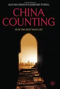 China Counting: How the West Was Lost (repost)