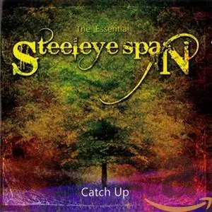 Steeleye Span - The Essential Steeleye Span: Catch Up (2016)