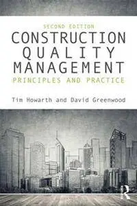 Construction Quality Management : Principles and Practice, Second Edition