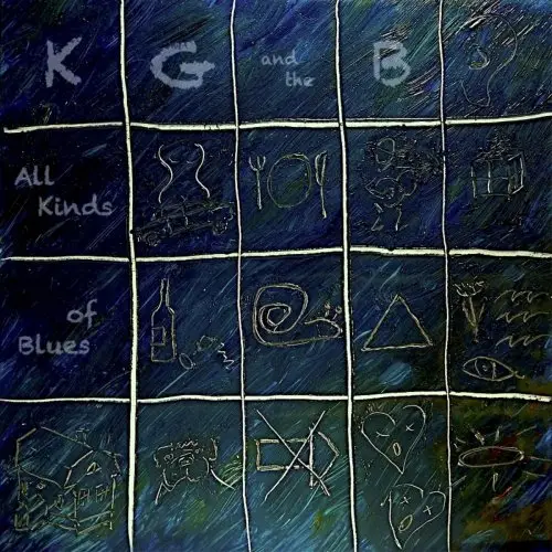KG And The B - All Kinds Of Blues (2019)