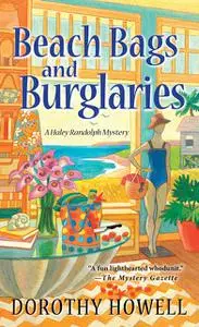 «Beach Bags and Burglaries» by Dorothy Howell