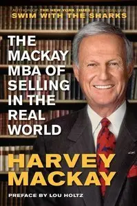 The Mackay MBA of Selling in the Real World (Repost)
