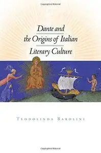 Dante and the Origins of Italian Literary Culture(Repost)