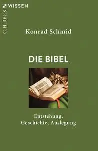 Konrad Schmid - Die Bibel