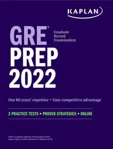 GRE Prep 2022: 2 Practice Tests + Proven Strategies + Online (Kaplan Test Prep)