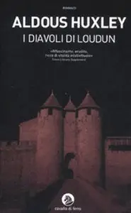 Aldous Huxley - I diavoli di Loudun