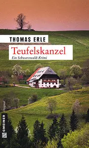 Thomas Erle -Teufelskanzel: Kaltenbachs erster Fall