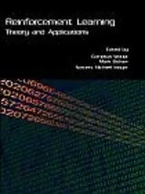 Reinforcement Learning: Theory and Applications