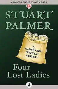 «Four Lost Ladies» by Stuart Palmer
