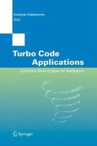Turbo Code Applications: a Journey from a Paper to realization (Repost)