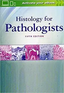 Histology for Pathologists Ed 5