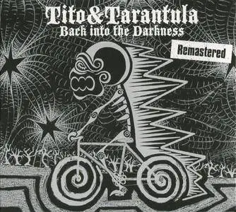 Tito & Tarantula - Back Into The Darkness (2008) {2017, Remastered}