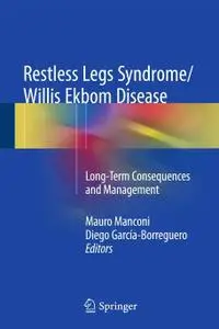 Restless Legs Syndrome/Willis Ekbom Disease: Long-Term Consequences and Management (Repost)