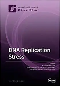 DNA Replication Stress