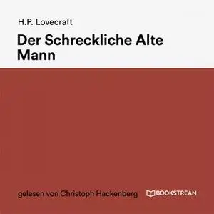 «Der Schreckliche Alte Mann» by H.P. Lovecraft