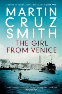 «The Girl From Venice» by Martin Cruz Smith