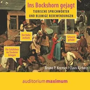 «Ins Bockshorn gejagt: Tierische Sprichwörter und blumige Redewendungen» by Klaus Richarz,Bruno P. Kremer