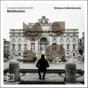 Simone Vallerotonda - Méditation. Les quatre saisons du luth (2022) [Official Digital Download 24/96]