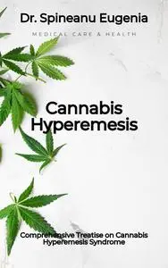 Cannabis Hyperemesis Syndrome