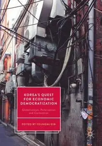 Korea’s Quest for Economic Democratization: Globalization, Polarization and Contention (Repost)
