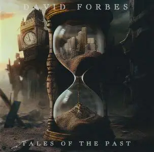 David Forbes - Tales Of The Past (2023)