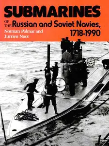 Submarines of the Russian and Soviet Navies 1718-1990 (repost)