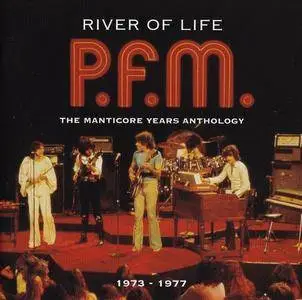 P.F.M. - River of Life: The Manticore Years Anthology 1973-1977 (2010)