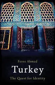 Turkey: The Quest for Identity, Revised edition