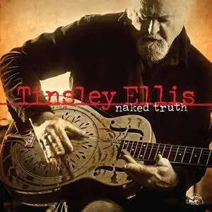 Tinsley Ellis - Naked Truth (2024) [Official Digital Download]