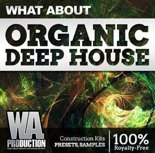 WA Production What About Organic Deep House