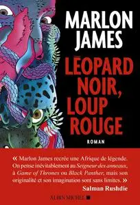 Marlon James, "Léopard noir, loup rouge"