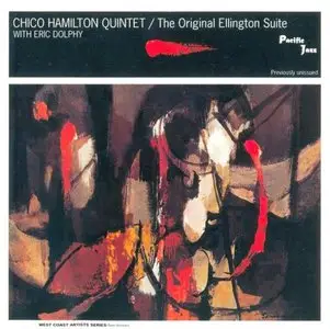 Chico Hamilton & Eric Dolphy - The Original Ellington Suite (1958)
