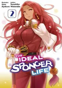 «The Ideal Sponger Life: Volume 2 (Light Novel)» by Tsunehiko Watanabe