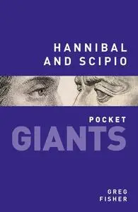 «Hannibal and Scipio pocket GIANTS» by greg fisher