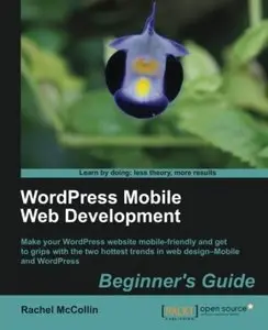 WordPress Mobile Web Development: Beginner's Guide [Repost]