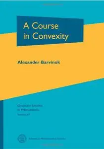 A Course in Convexity