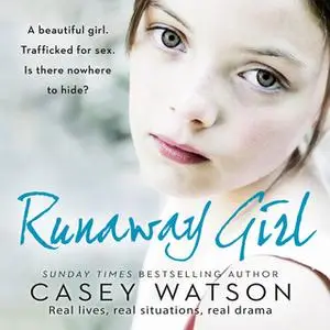 «Runaway Girl» by Casey Watson
