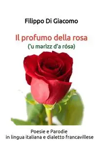 Il profumo della rosa