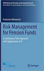 Risk Management for Pension Funds