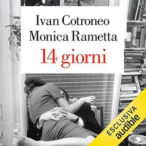 «14 giorni» by Ivan Cotroneo, Monica Rametta