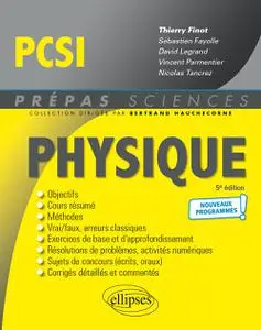 Physique PCSI. 5e édition - Sébastien Fayolle, David Legrand, Vincent Parmentier, Nicolas Tancrez