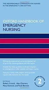 Oxford Handbook of Emergency Nursing, 2 edition