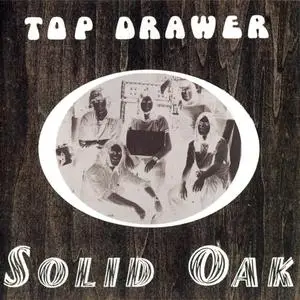 Top Drawer - Solid Oak (1969) {2002 Psycho Sound}