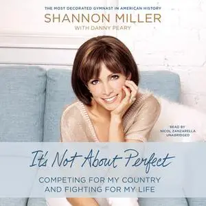 «It's Not about Perfect» by Shannon Miller