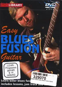 Lick Library - Easy Blues Fusion Guitar