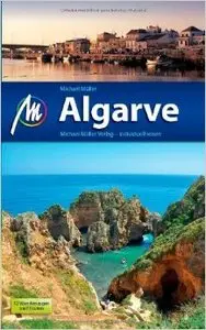 Algarve: Reiseführer mit vielen praktischen Tipps