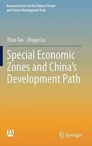 Special Economic Zones and China’s Development Path